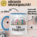 Francisco Kalifornien USA Tasse Geschenk Lustige Geschenkidee Spruch Blau Trendation