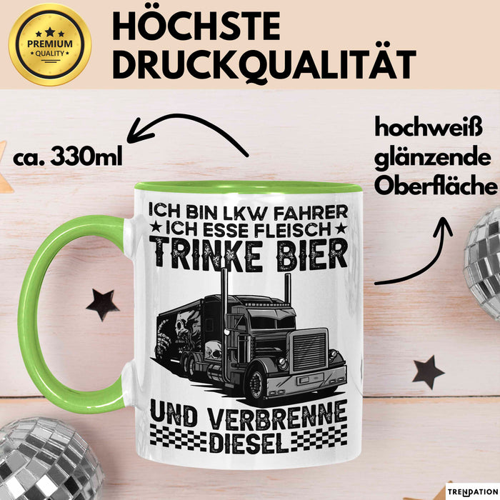 Lkw Fahrer Trucker Tasse Geschenk Lustige Geschenkidee Spruch Ich Bin Lkw Fahrer Ich Esse Fleisch Trinke Bier Und Verbrenne Diesel Grün Trendation