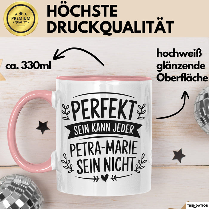 Petra-Marie Tasse Geschenk Perfekt Sein Kann Jeder Geschenkidee Geburtstag Rosa Trendation