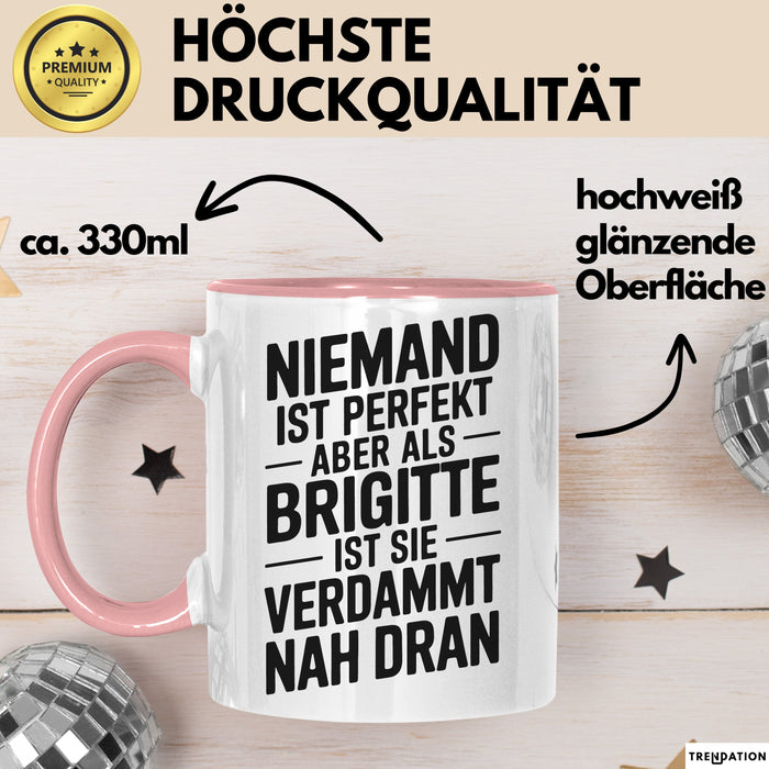 Brigitte Tasse Geschenk Niemand Ist Perfekt Brigitte Verdammt Nah Dran Geschenkidee Rosa Trendation