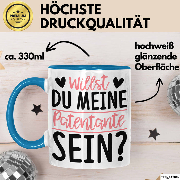 Willst du Meine Patentante Sein Verkündung Tasse Geschenkidee Spruch Beste Patentante Kaffee-Becher Blau Trendation