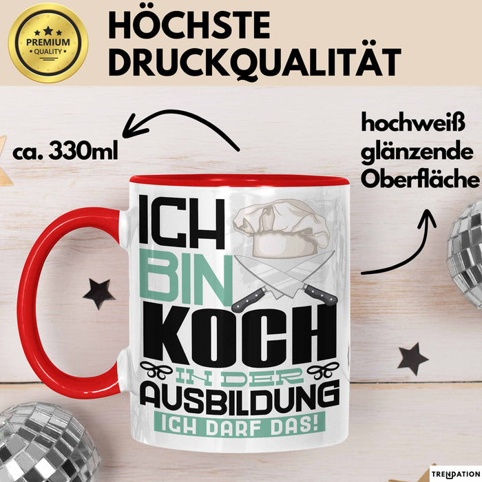 Koch Ausbildung Tasse Geschenk Ich Bin Koch In Der Ausbildung Ich Darf Das Geschenkidee Spruch Rot Trendation