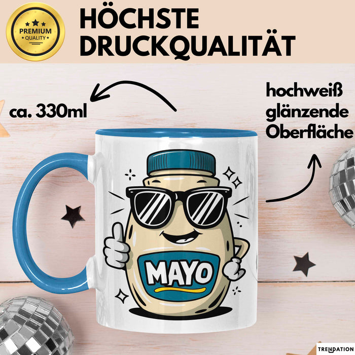 Mayo Süchtiger Tasse Geschenkidee für Cremiger Aufstrich Fan Blau Trendation