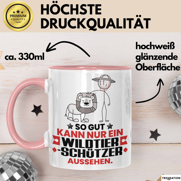 Wildtierschützer Geschenk Tasse So Gut Kann Nur Ein Wildtierschützer Aussehen Geschenkidee Kaffee-Becher Rosa Trendation
