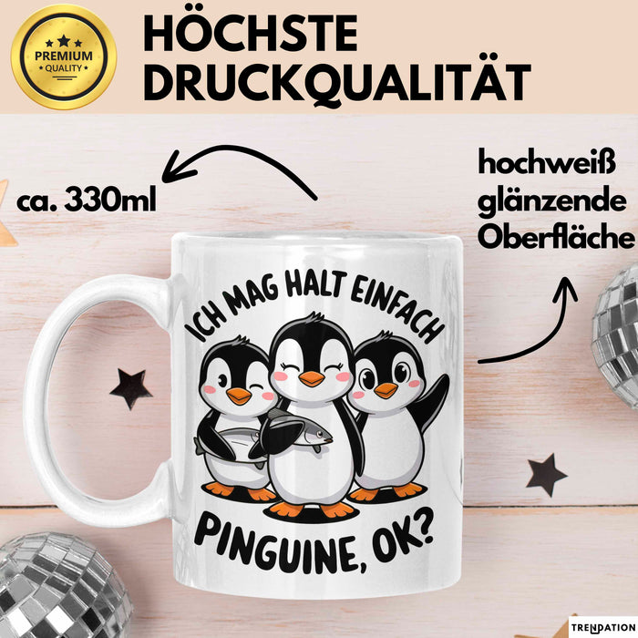 Pinguin Tier Tasse Geschenk Lustige Geschenkidee Spruch Ich Mag Halt Einfach Pinguine Weiß Trendation