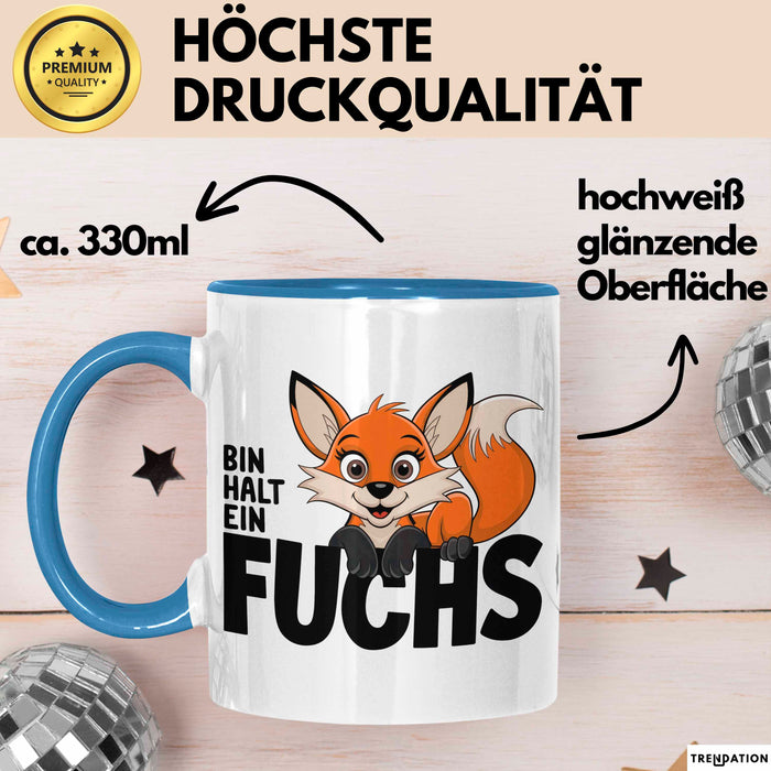 Fuchs Tierliebhaber Tasse Geschenk Lustige Geschenkidee Spruch Bin Halt Ein Fuchs Blau Trendation