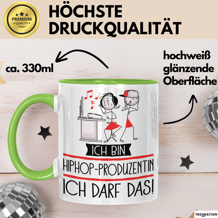 Geschenk für Hiphop-Produzentin Tasse Lustige Geschenkidee Geburtstag Ich Bin Hiphop-Produzentin Ich Darf Das Grün Trendation
