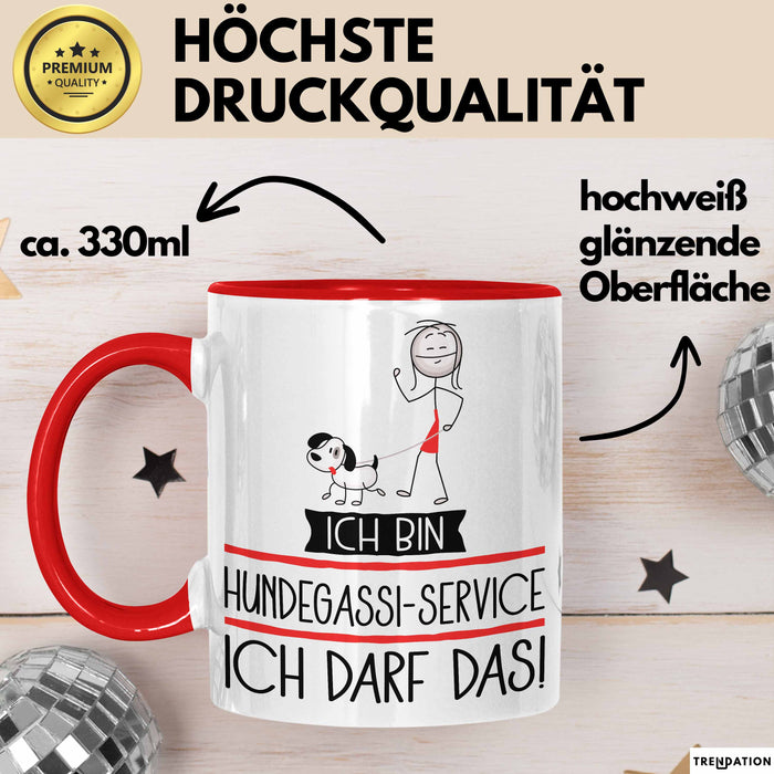 Geschenk für Hundegassi-Service Tasse Lustige Geschenkidee Geburtstag Ich Bin Hundegassi-Service Ich Darf Das Rot Trendation
