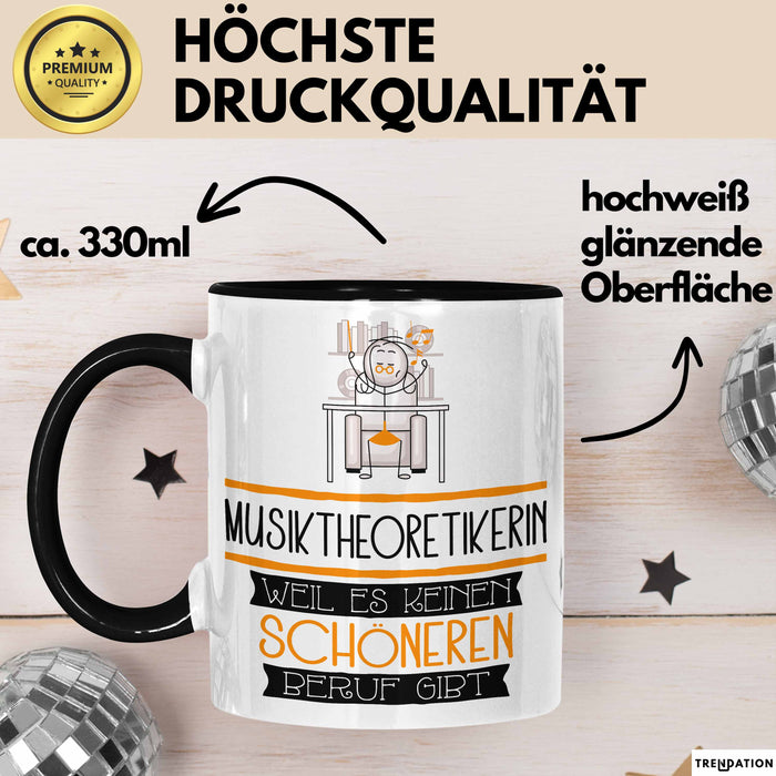 Musiktheoretikerin Weil Es Keinen Schöneren Beruf Gibt Tasse Geschenk für Eine Musiktheoretikerin Lustig Trendation