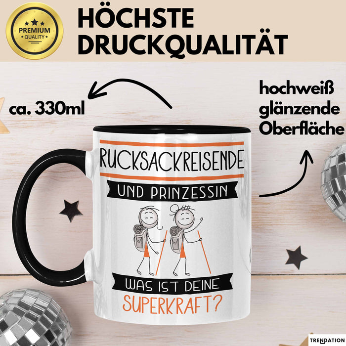 Rucksackreisende Und Prinzessin Tasse Geschenk Für Eine Rucksackreisende Geburtstag Was Ist Deine Superkraft Trendation