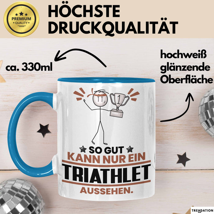 Triathlet Geschenk Tasse So Gut Kann Nur Ein Triathlet Aussehen Geschenkidee Kaffee-Becher Blau Trendation