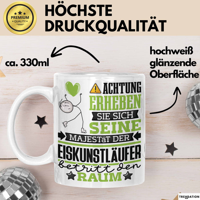 Eiskunstläufer Geschenk Tasse Lustiger Spruch Erheben Sie Sich Der Eiskunstläufer Betritt den Raum Weiß Trendation