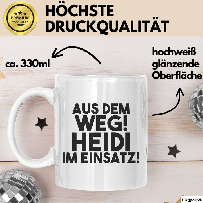 Heidi Tasse Aus Dem Weg! Heidi Im Einsatz! Geschenk