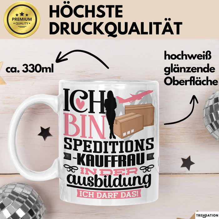 Speditionskauffrau Ausbildung Start Geschenk Tasse Ich Bin Speditionskauffrau In Der Ausbildung Ich Darf Das Kaffee-Becher Geschenkidee Weiß Trendation