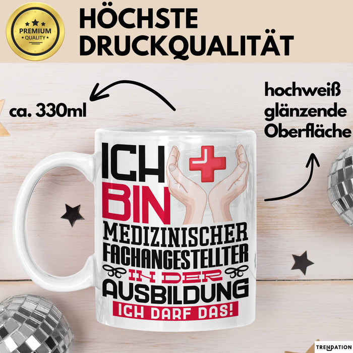 Medizinischer Fachangestellter Ausbildung Tasse Geschenk Ich Bin Medizinischer Fachangestellter In Der Ausbildung Ich Darf Das Geschenkidee Spruch Weiß Trendation