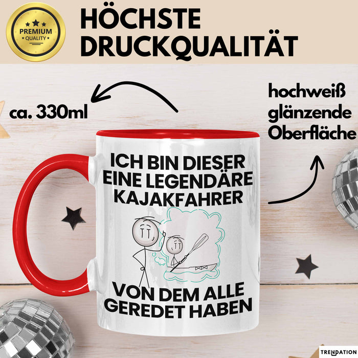 Kajakfahrer Geschenk Tasse Lustige Geschenkidee Geburtstag für Kajakfahrer Ich Bin Dieser Legendäre Kajakfahrer Von Dem Alle Geredet Haben Kaffee-Becher Rot Trendation