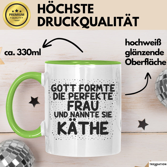 Kaethe Tasse Gott Formte Die Perfekte Frau Und Nannte Sie Kaethe Geschenk