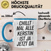 Kerstin Tasse Geschenk Chillt Mal Alle Kerstin Ist Ja Jetzt Da Geschenkidee Becher mit Name Blau Trendation