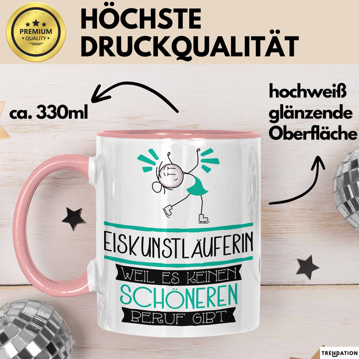 Eiskunstläuferin Weil Es Keinen Schöneren Beruf Gibt Tasse Geschenk für Eine Eiskunstläuferin Lustig Rosa Trendation