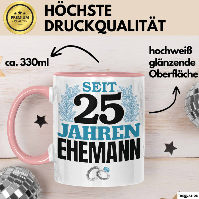Silberhochzeit 25 Jahre Tasse Geschenk Ehemann Seit Silberhochzeit Spruch Rosa Trendation