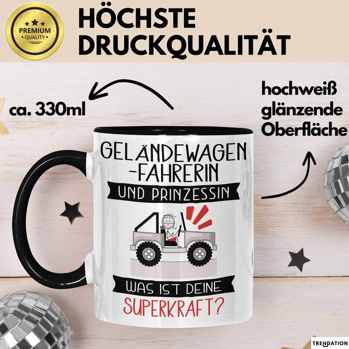 Geländewagenfahrerin Und Prinzessin Tasse Geschenk Für Eine Geländewagenfahrerin Geburtstag Was Ist Deine Superkraft Trendation