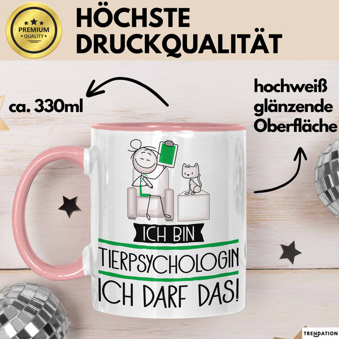 Geschenk für Tierpsychologin Tasse Lustige Geschenkidee Geburtstag Ich Bin Tierpsychologin Ich Darf Das Rosa Trendation