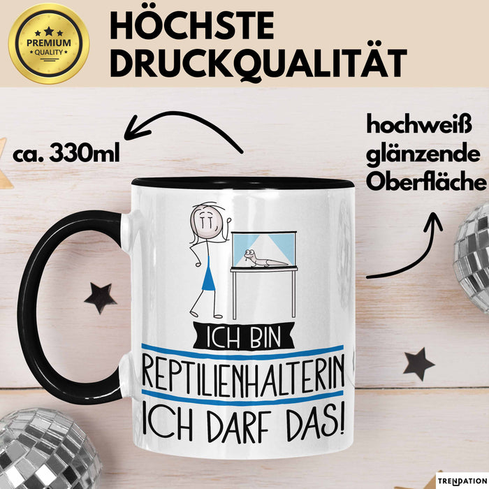 Geschenk für Reptilienhalterin Tasse Lustige Geschenkidee Geburtstag Ich Bin Reptilienhalterin Ich Darf Das Trendation