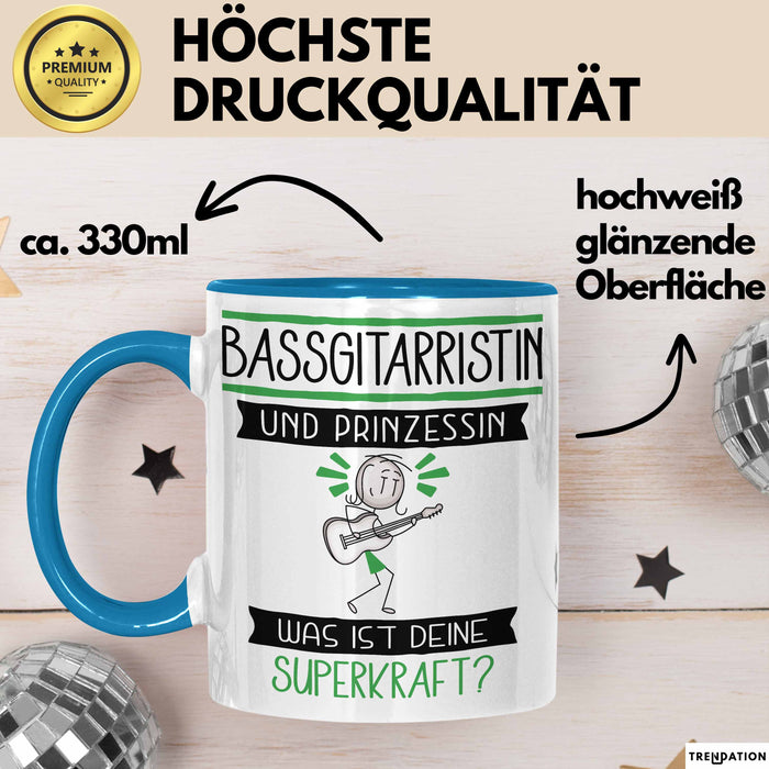 Bassgitarristin Und Prinzessin Tasse Geschenk Für Eine Bassgitarristin Geburtstag Was Ist Deine Superkraft Blau Trendation