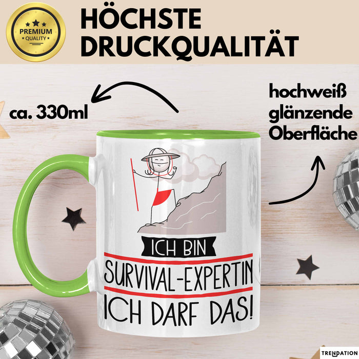 Geschenk für Survival-Expertin Tasse Lustige Geschenkidee Geburtstag Ich Bin Survival-Expertin Ich Darf Das Grün Trendation