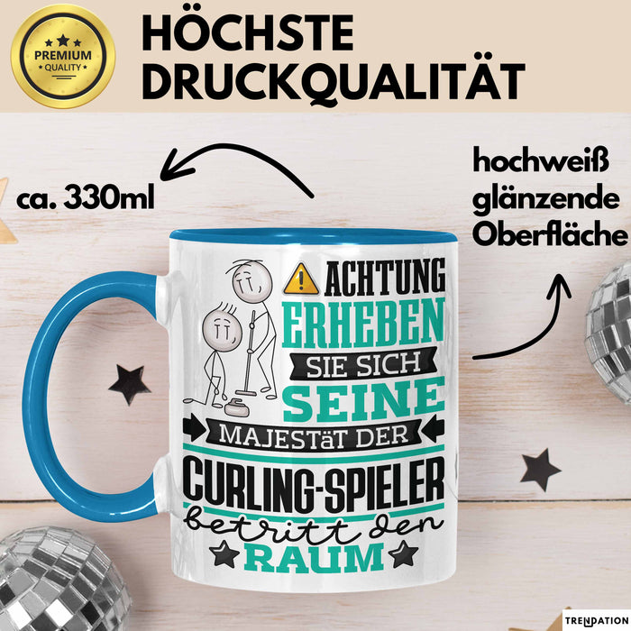 Curling-Spieler Geschenk Tasse Lustiger Spruch Erheben Sie Sich Der Curling-Spieler Betritt den Raum Blau Trendation