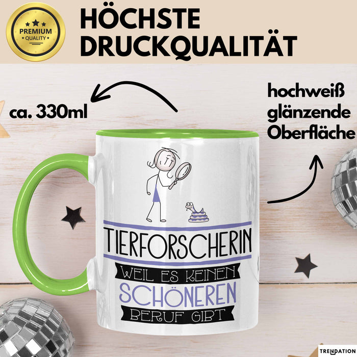 Tierforscherin Weil Es Keinen Schöneren Beruf Gibt Tasse Geschenk für Eine Tierforscherin Lustig Grün Trendation