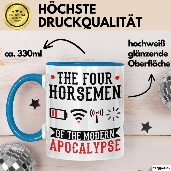 Lustige Tasse Geschenk The Four Horsemen Of The Modern Apocalypse Geschenkidee Gaming Gamer Jungs Blau Trendation