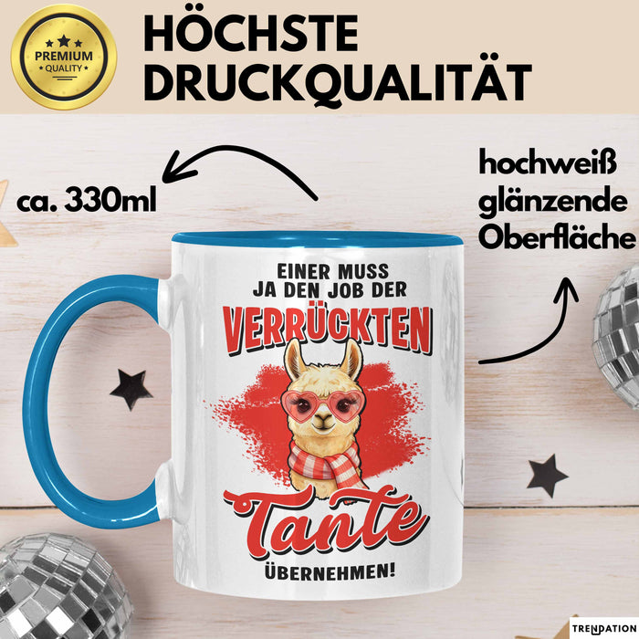 Beste Tante Nichte Neffe Tasse Geschenk Lustige Geschenkidee Spruch Einer Muss Ja Den Job Der Verrückten Tante Übernehmen Blau Trendation
