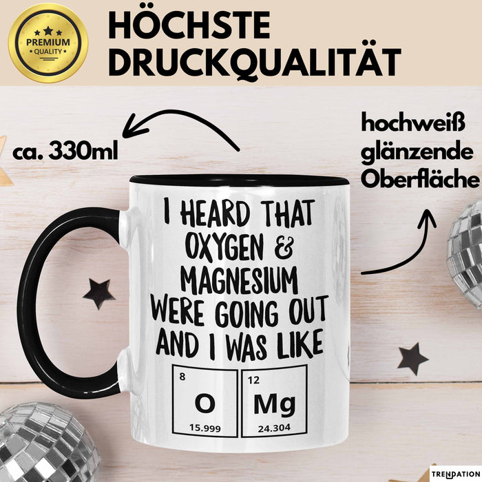 Chemielehrer Unterricht Tasse Geschenk Lustige Geschenkidee Spruch Ich Habe Gehört Dass Sauerstoff & Magnesium Ausgehen Trendation