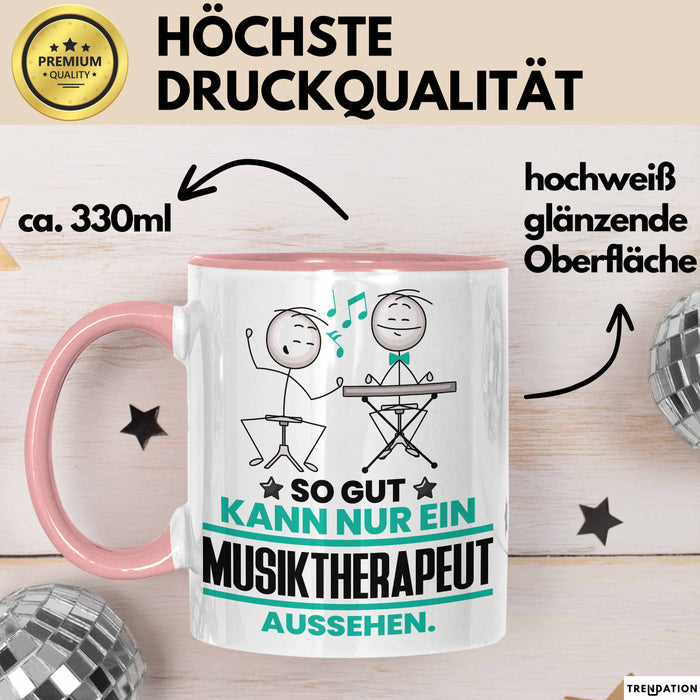 Musiktherapeut Geschenk Tasse So Gut Kann Nur Ein Musiktherapeut Aussehen Geschenkidee Kaffee-Becher Rosa Trendation