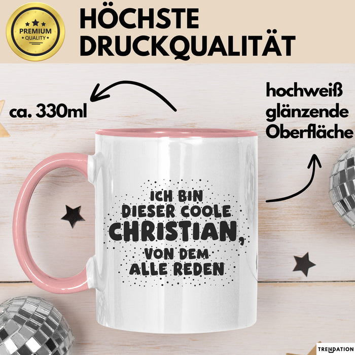 Christian Tasse Ich Bin Dieser Coole Christian, Von Dem Alle Reden Geschenk