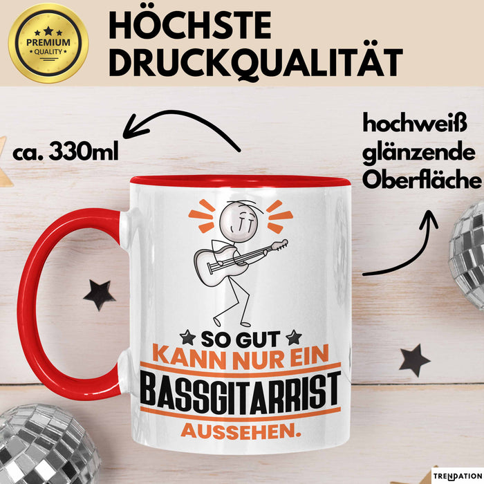 Bassgitarrist Geschenk Tasse So Gut Kann Nur Ein Bassgitarrist Aussehen Geschenkidee Kaffee-Becher Rot Trendation