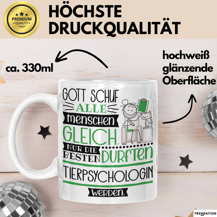 Tierpsychologin Geschenk Becher Tasse Gott Schuf Alle Menschen Gleich Nur Die Besten Durfeten Tierpsychologin Werden Geschenkidee Lustig Weiß Trendation