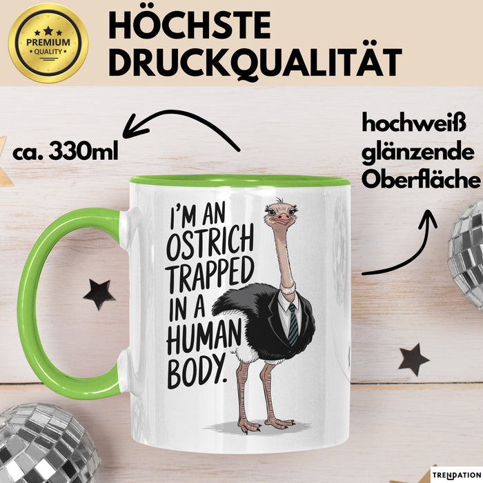 Vogel Tasse Geschenk Im An Ostrich Trapped In A Human Body Geschenkidee Grün Trendation