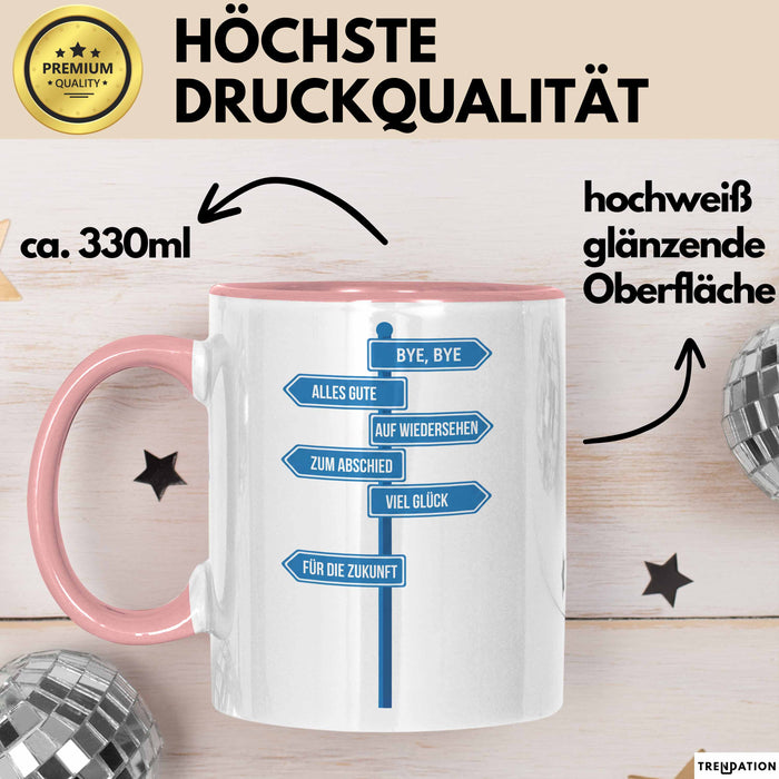 Büroarbeit Kollege Abschied Tasse Geschenk Lustige Geschenkidee Spruch Bye Bye Alles Gute Rosa Trendation