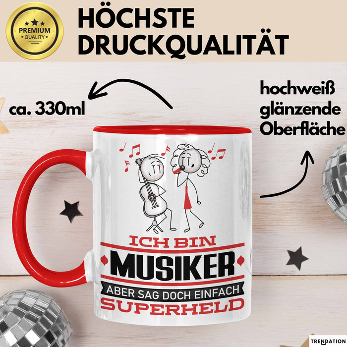 Musiker Geschenk Tasse Ich Bin Musiker Aber Sag Doch Einfach Superheld Lustige Geschenkdiee für Musiker Kaffee-Becher Rot Trendation