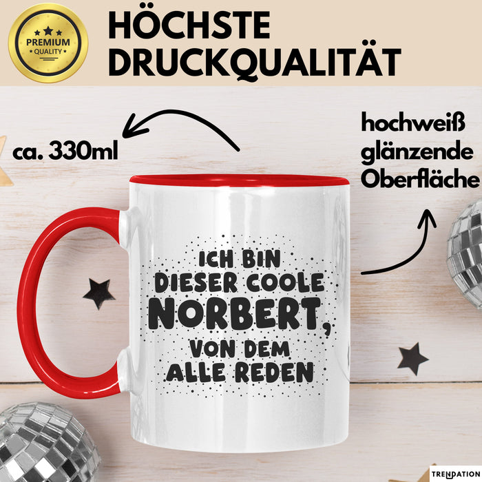 Norbert Tasse Ich Bin Dieser Coole Norbert, Von Dem Alle Reden Geschenk