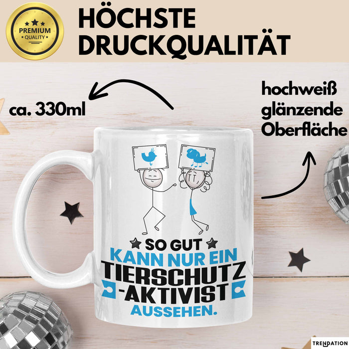 Tierschutzaktivist Geschenk Tasse So Gut Kann Nur Ein Tierschutzaktivist Aussehen Geschenkidee Kaffee-Becher Weiß Trendation