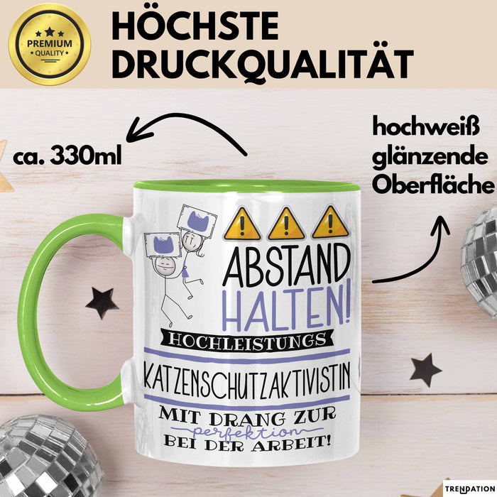 Katzenschutzaktivistin Tasse Geschenk Lustig Abstand Halten Hochleistungs-Katzenschutzaktivistin Mit Drang Zur Perfektion Bei Der Arbeit Grün Trendation