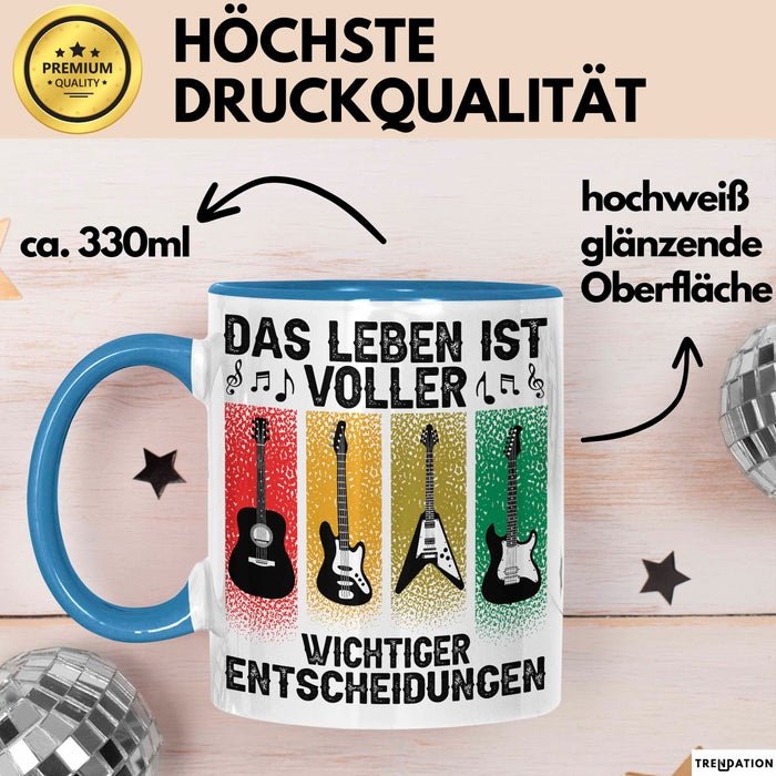 Gitarre Rockmusiker Tasse Geschenk Lustige Geschenkidee Wichtige Entscheidungen Blau Trendation