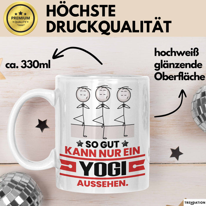 Yogi Geschenk Tasse So Gut Kann Nur Ein Yogi Aussehen Geschenkidee Kaffee-Becher Weiß Trendation