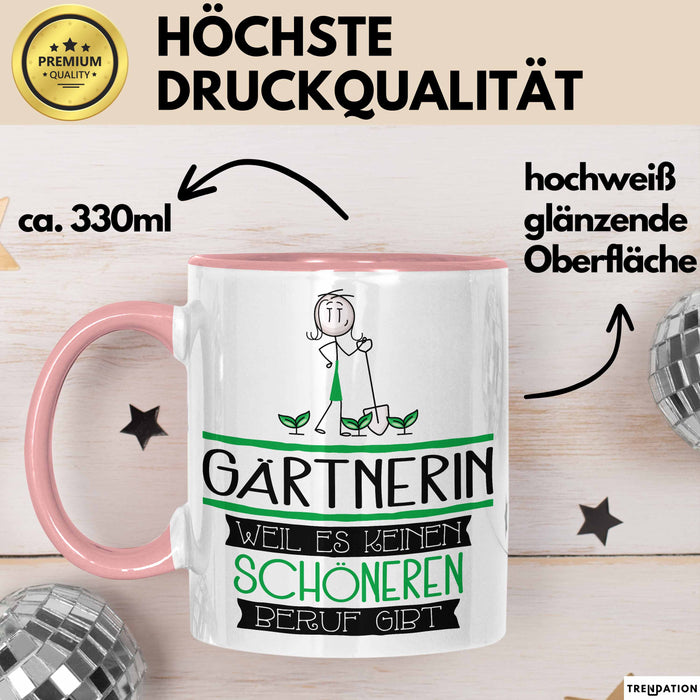Gärtnerin Weil Es Keinen Schöneren Beruf Gibt Tasse Geschenk für Eine Gärtnerin Lustig Rosa Trendation