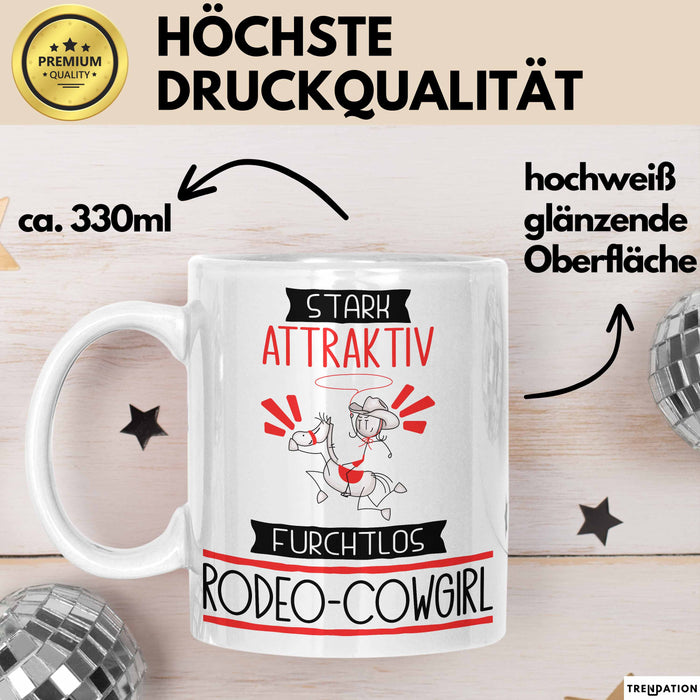 Rodeo-Cowgirl Tasse Geschenk Becher Stark Attraktiv Furchtlos Rodeo-Cowgirl Lustige Geschenkidee Weiß Trendation