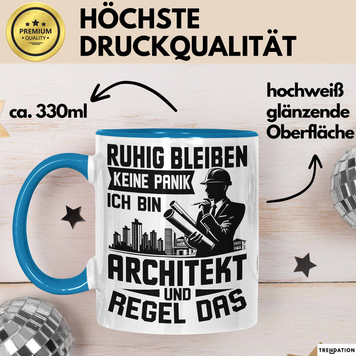 Architekt Tasse Geschenk Ruhig Bleiben Ich Bin Architekt Und Regel Das Geschenkidee Blau Trendation