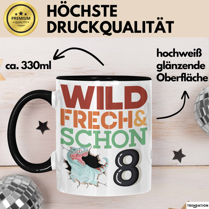 8. Geburtstag Geschenk Tasse Becher Wild Frech Und Schon 8 Trendation